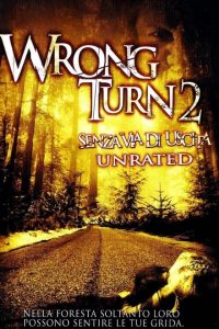 Wrong Turn 2 – Senza via d’uscita (2007)