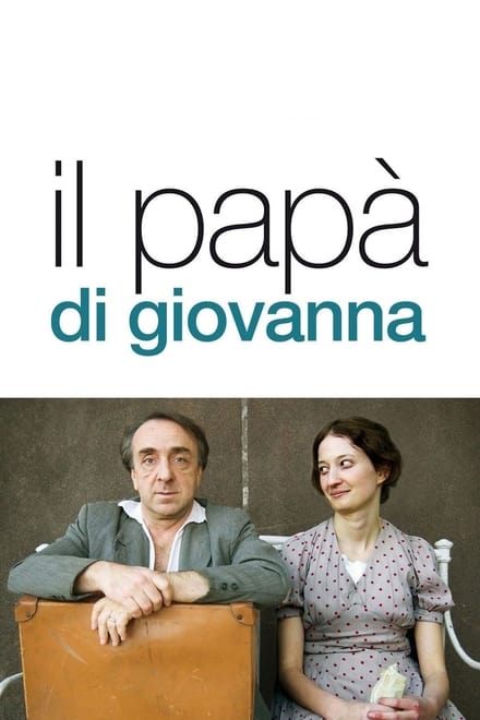 Il papà di Giovanna (2008)