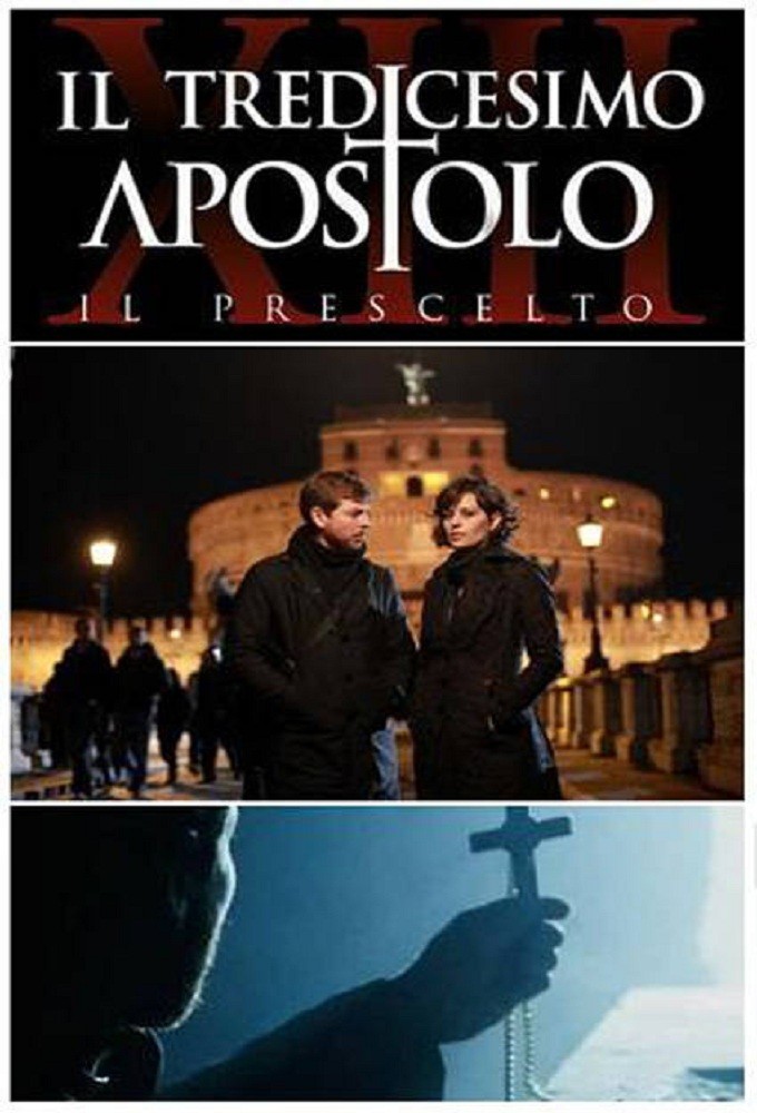 Il tredicesimo apostolo Il prescelto