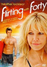 Flirting With Forty – L’amore quando meno te lo aspetti