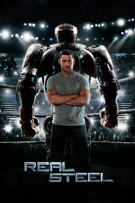 Real Steel – Cuori d’acciaio [HD] (2011)