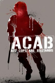 A.C.A.B. – All Cops Are Bastards [HD] (2012)