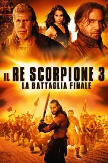 Il Re Scorpione 3 – La battaglia finale [HD] (2012)