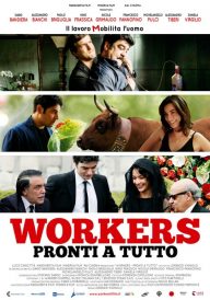 Workers – Pronti a tutto