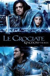 Le crociate – Kingdom of Heaven [HD] (2005)