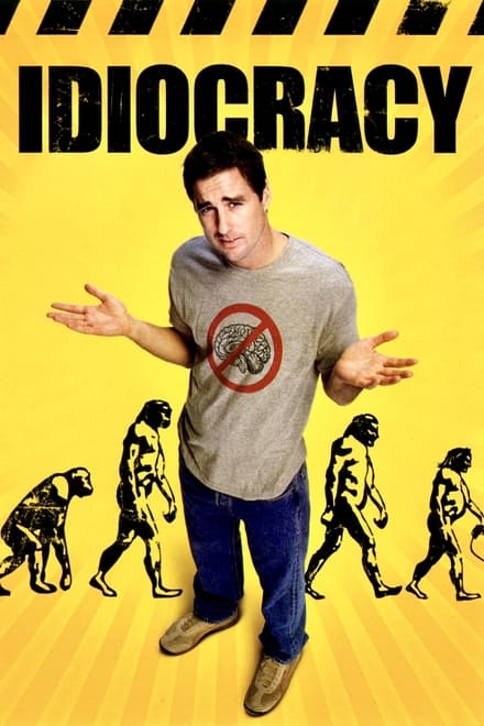 Idiocracy (2006)