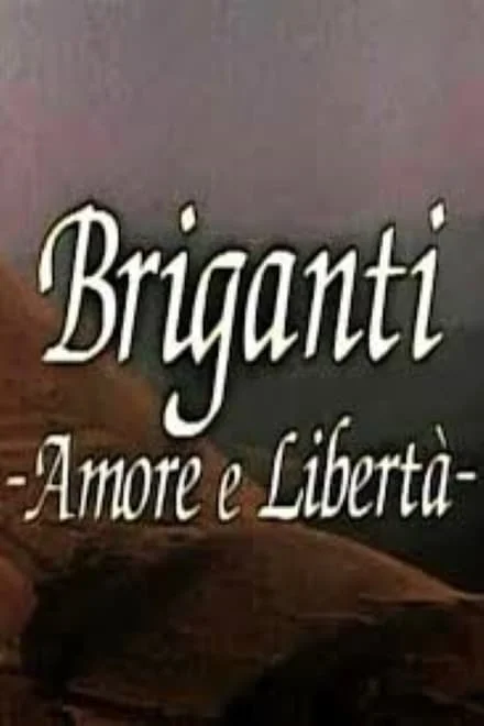 Briganti – Amore e Libertà (1994)