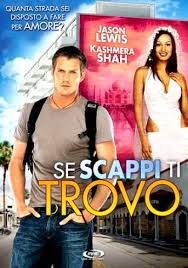 Se scappi ti trovo (2006)