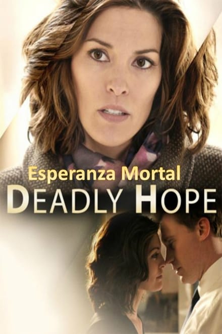 Deadly Hope – Speranza mortale [HD] (2012)