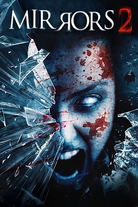 Mirrors 2 – Riflessi di paura (2010)