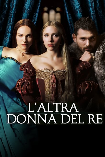 L’altra donna del Re [HD] (2008)