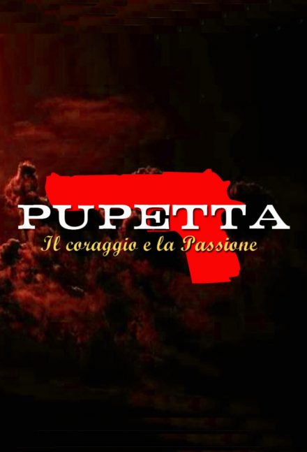 Pupetta – Il Coraggio e La Passione