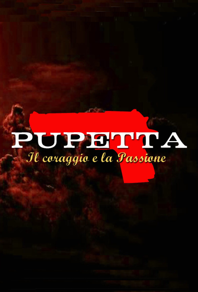 Pupetta – Il Coraggio e La Passione