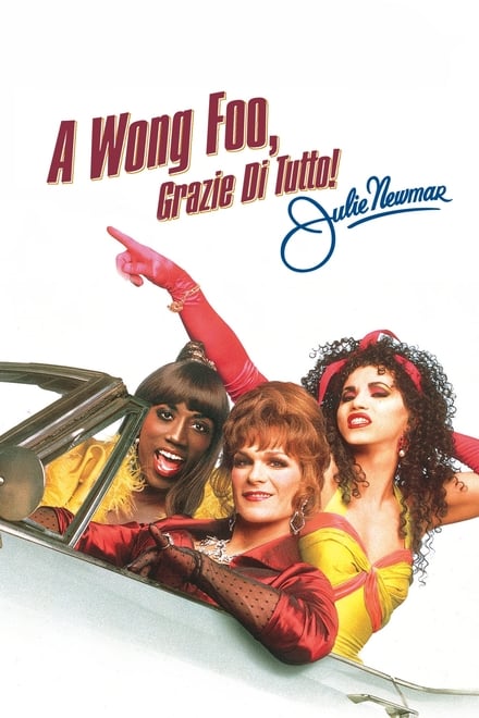 A Wong Foo, grazie di tutto! Julie Newmar (1995)