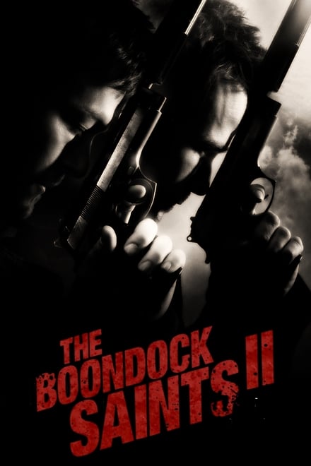 The Boondock Saints 2 – Il giorno di Ognissanti (2009)