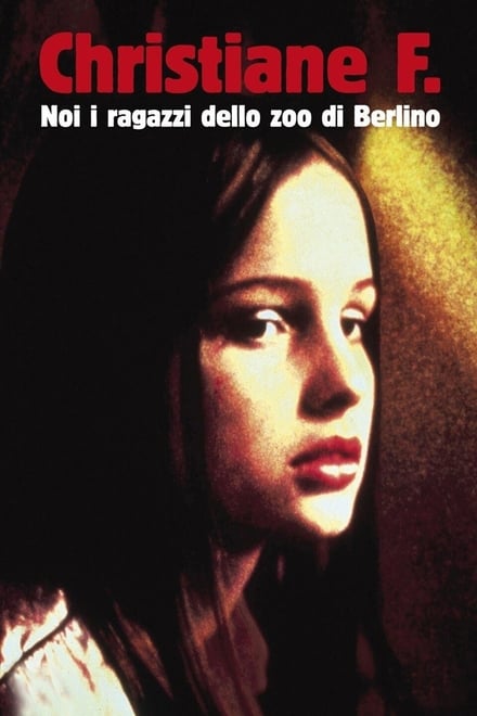 Christiane F. – Noi i ragazzi dello zoo di Berlino [HD] (1981)