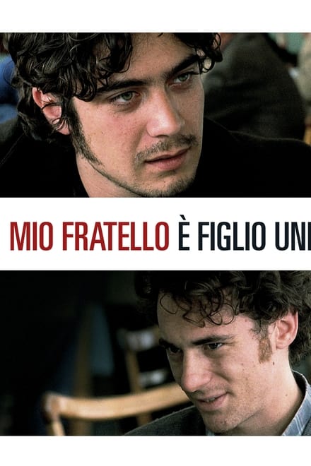 Mio fratello è figlio unico [HD] (2007)