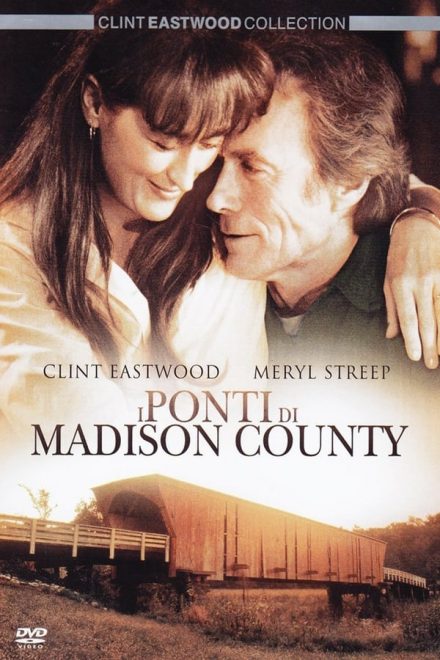 I ponti di Madison County (1995)