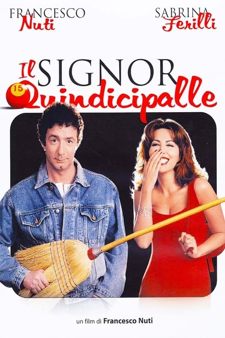 Il signor Quindicipalle (1998)