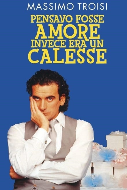 Pensavo fosse amore invece era un calesse (1991)