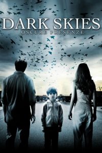 Dark Skies – Oscure Presenze [HD] (2013)