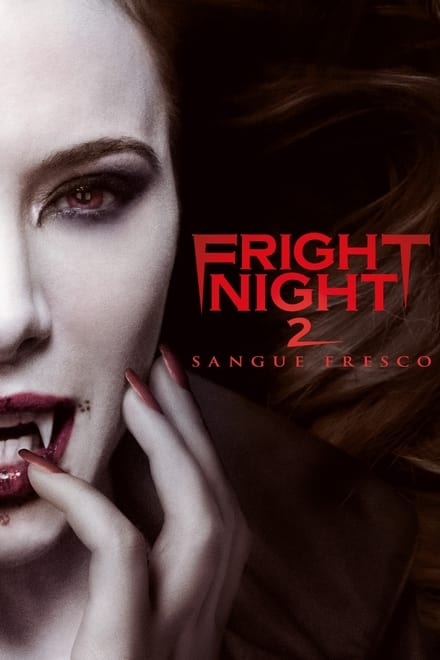 Fright Night 2 – Sangue fresco [HD] (2013)