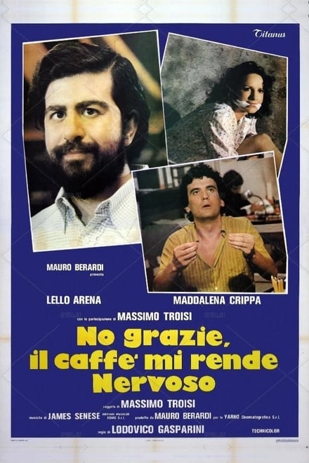 No grazie, il caffè mi rende nervoso (1982)