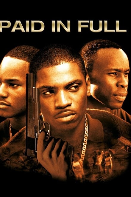 Paid in Full [HD] (2002)