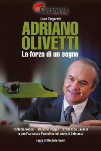 Adriano Olivetti – La forza di un sogno