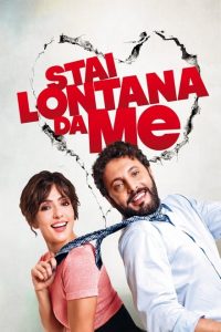 Stai lontana da me [HD] (2013)