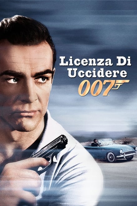 Agente 007 – Licenza di uccidere [HD] (1962)