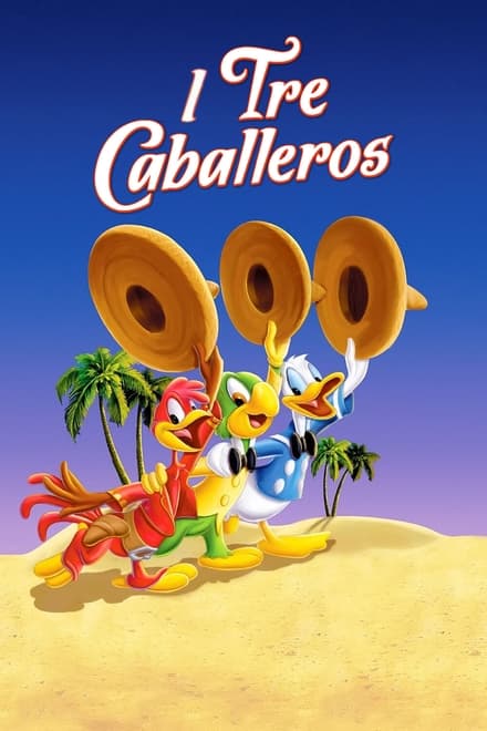 I tre caballeros [HD] (1944)