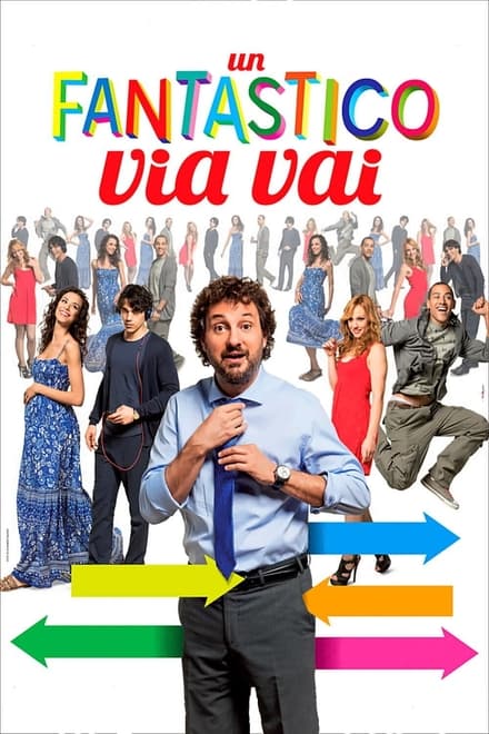 Un fantastico via vai (2013)