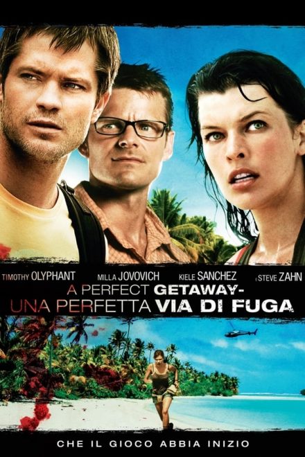 A Perfect Getaway – Una perfetta via di fuga (2009)