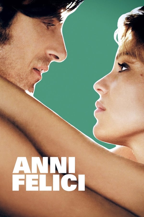 Anni felici (2013)