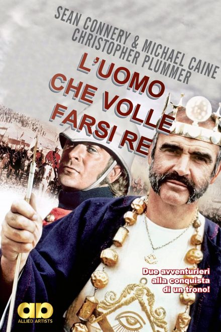 L’uomo che volle farsi re (1975)