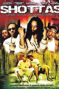 Shottas – Una vita al massimo (2002)