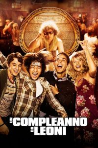 Un compleanno da leoni [HD] (2014)