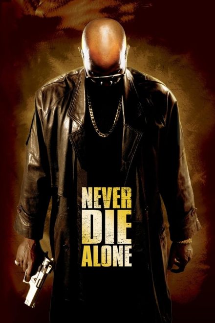 Never Die Alone (2004)