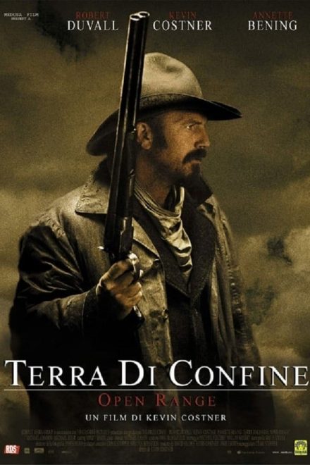 Open Range – Terra di confine (2003)