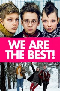 We Are the Best! (2013)