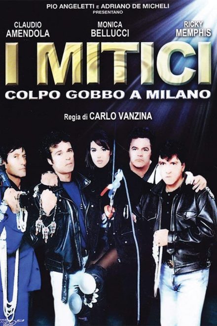 I mitici – Colpo gobbo a Milano (1994)