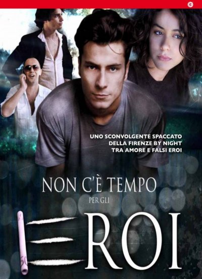 Non c’è tempo per gli eroi (2010)