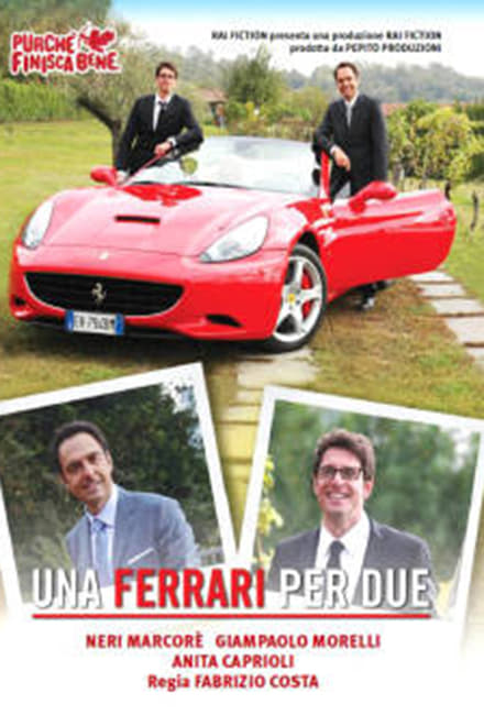 Purchè Finisca Bene: Una Ferrari per due (2014)