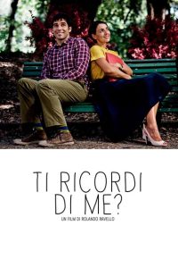 Ti ricordi di me? [HD] (2014)