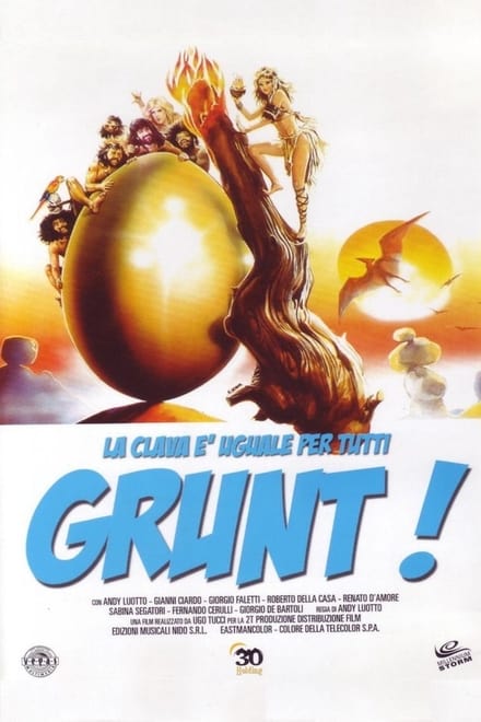 Grunt! – La clava è uguale per tutti (1983)