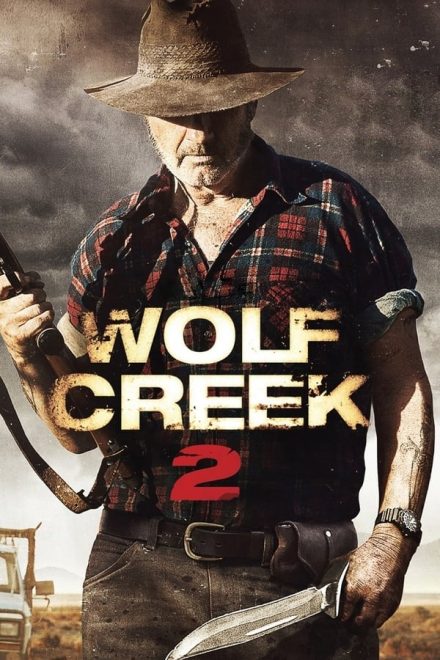 Wolf Creek 2 – La preda sei tu (2013)