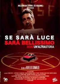 Se sarà Luce sarà Bellissimo – Moro: Un’Altra Storia