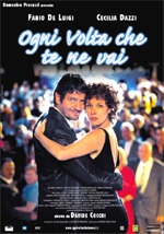 Ogni volta che te ne vai (2004)