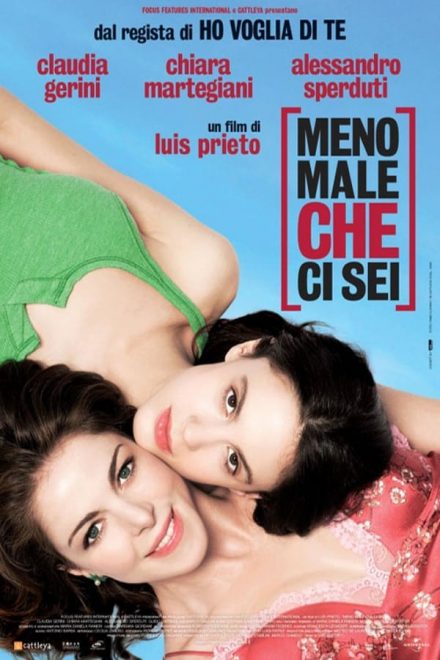 Meno male che ci sei (2009)